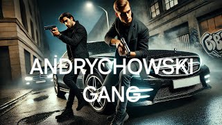 ANDRYCHOWSKI GANG Official audio [upl. by Saref]