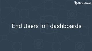 End User IoT dashboards [upl. by Bonner]