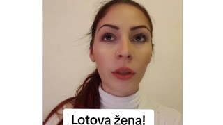 Jedan će se ostaviti drugi uzeti‼️ LOTOVA ŽENA [upl. by Lydon]