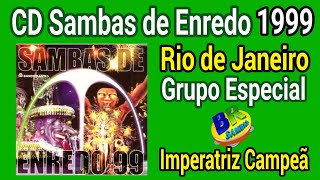 CD Samba Enredo 1999 Rio de Janeiro Grupo Especial [upl. by Einnel]