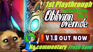 OBLIVION OVERRIDE Ver 127 Gameplay  2nd Run  No Commentary  2 Alternative Bosses Early Death [upl. by Campagna573]