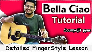 Bella CiaoMoney Heist Tutorial Soumyajit Pyne  Fingerstyle Guitar LessonChords and tabs [upl. by Stinky]