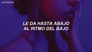 le da hasta abajo al ritmo del bajo LetraLyrics [upl. by Kieryt]