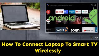 How To Connect Laptop Screen To Smart TV  How To Connect Laptop To Smart TV Wirelessly [upl. by Oer]