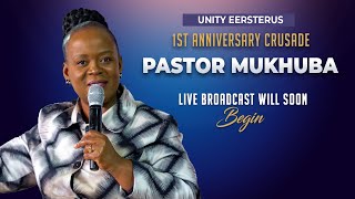 EERSTERUS 1ST ANNIVERSARY CRUSADE WITH PASTOR MUKHUBA  10 AUGUST 2024 [upl. by Thomas796]