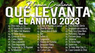 MUSICA CRISTIANA PARA SENTIR LA PRESENCIA DE DIOS 🔥 HERMOSAS ALABANZAS CRISTIANAS DE ADORACION 2023 [upl. by Llehsam135]