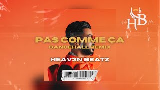 Pas Comme Ça  Heav3n Beatz DYSTINCT Dadju Dancehall Remix [upl. by Eornom599]