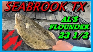 FLOUNDER FISHING GALVESTON SEABROOK  ALS 23 1\2 INCH DOORMAT  FLOUNDER RUN IS ON [upl. by Melar]