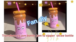 diytransform to jam bottle to sipper straw bottle fan diy [upl. by Jozef]