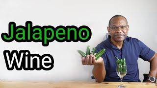 Jalapeno Wine Complete with Tasting [upl. by Bik]