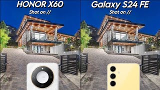 Honor X60 Vs Samsung Galaxy S24 FE Camera Test Comparison [upl. by Hakeber788]