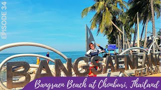 EPISODE 34  Bangsaen Beach at Chonburi Thailand  Jhello [upl. by Culver]