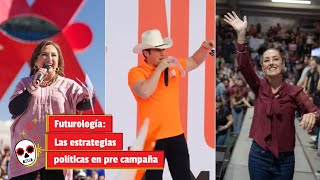 Futurología Las estrategias políticas en pre campaña [upl. by Anertal]