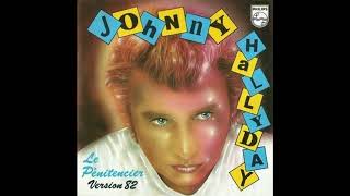 Johnny Hallyday  Le Pénitencier Version 82 Remastérisé [upl. by Lansing311]