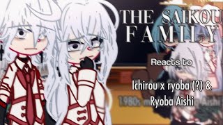 The Saikou Family reacts to Ichirou x Ryoba   Ryoba Aishi  Yandere Simulator [upl. by Ataeb870]