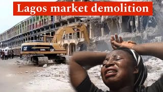 Lagos State Begins DEMOLITION OF OYINGBO MAIN MARKET [upl. by Ellehcam84]