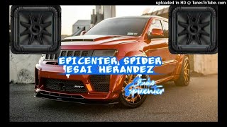 Monedas Y Billetes Gerardo Diaz FT Los Players EPICENTER SPIDER [upl. by Farhsa]