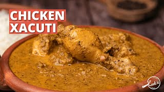 Chicken Xacuti Recipe  Chicken Shagoti  Chicken Curry Recipe  Goan Cuisine  Cookd [upl. by Esinyt]