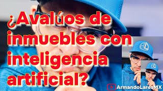 Avalúos de inmuebles con inteligencia artificial ¿ES POSIBLE [upl. by Millur762]