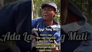 Makna lagu Ada Lagi Yang Mati dari Iwan Fals adalah untuk tidak menyimpan dendam dalam hidup Shorts [upl. by Amihsat]