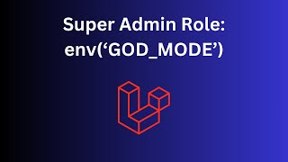 Laravel Super Admin 2 Ways to Override Roles and Permissions [upl. by Odnanref]