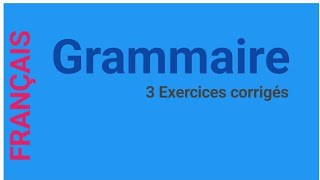 Exercices corrigés  grammaire [upl. by Huggins]