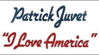 Patrick Juvet  I Love America Remix Small Hq [upl. by Keisling]