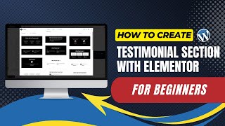 How To Create Testimonial Section In WordPress With Elementor [upl. by Middle891]