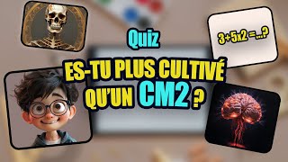 Quiz Culture Générale  Estu plus cultivé quun enfant de 10 ans [upl. by Noirod]