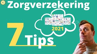 Zorgverzekering 2021 afsluiten  7 TIPS die JOU helpen KIEZEN [upl. by Elwira]