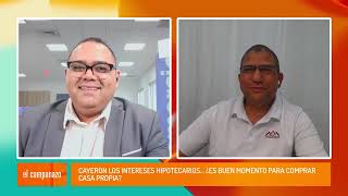 Cayeron los intereses hipotecarios… ¿Es buen momento para comprar casa propia con Juan J Santos [upl. by Bobbette]