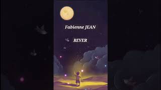 Rêver  Fabienne Jean [upl. by Chapman]