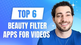 Top 6 Beauty Filter Apps for Videos Enhance Your Look Effortlessly [upl. by Kilby202]