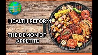 Health Reform The Demon of Appetite [upl. by Mitinger]