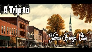 A Trip to Yellow Springs Ohio [upl. by Akisey508]