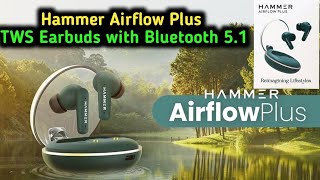 Hammer Airflow Plus TWS Earbuds with Bluetooth 51 amp Smart Touch Review amp unboxing [upl. by Etnelav852]