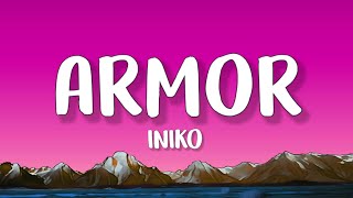 Iniko  Armor Lyrics [upl. by Pevzner]