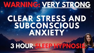 Sleep Hypnosis for Clearing Stress amp Subconscious Anxiety [upl. by Ardnuhsor]