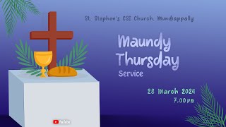 Maundy Thursday Service Livestream  28 March 2024 [upl. by Aerdnaeel950]