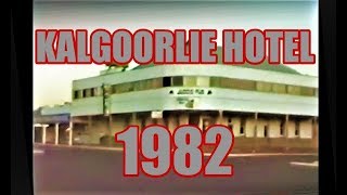 Kalgoorlie Hotel 1982 [upl. by Chancey]