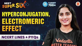 Hyperconjugation Electromeric Effect  NCERT Lines  PYQs Solving NEET 2024 ChemistryDiksha Maam [upl. by Trepur]