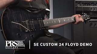 The SE Custom 24 quotFloydquot  Demo  PRS Guitars [upl. by Antonius]