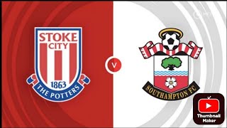 my preview of stoke city vs southampton a [upl. by Martella]