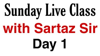 Sartaz SIr Live Class Day 1 [upl. by Penrod]