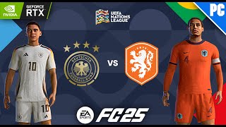 FC 25  Germany vs Netherlands  UEFA Nations League 2425  PC Gameplay 1080P [upl. by Eenhpad270]