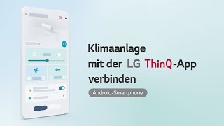 Klimaanlage mit der LG ThinQApp verbinden AndroidSmartphone [upl. by Gen]