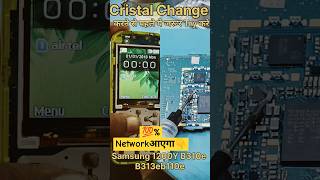 Network problem 100 आएगा नही विस्वास है तो देख लीजिए Cristal Change करने से पहले Samsung B310e etc [upl. by Arratal]