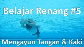 Belajar renang 5 Mengayun Tangan amp Kaki [upl. by Einahpit]