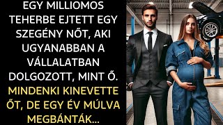 Egy milliomos teherbe ejt egy szegény nőt aki ugyanabban a cégben dolgozott mint ő [upl. by Nickey]