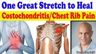 One Great Stretch to Heal Costochondritis Pain in Chest amp Ribs  Dr Alan Mandell DC [upl. by Sabella]